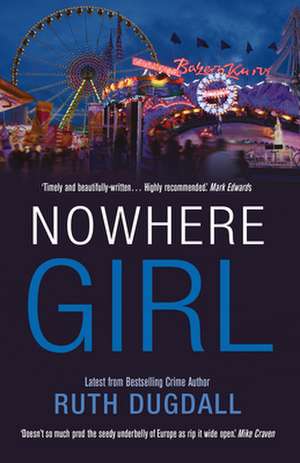 Nowhere Girl de Ruth Dugdall