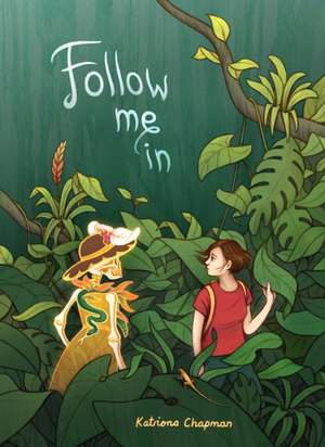 Follow Me In de Katriona Chapman