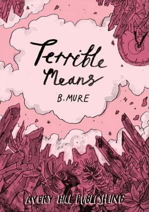 Terrible Means de B. Mure