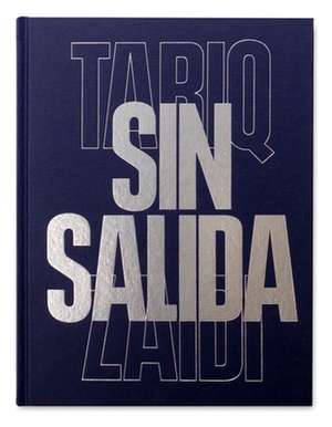 Sin Salida de Tariq Zaidi