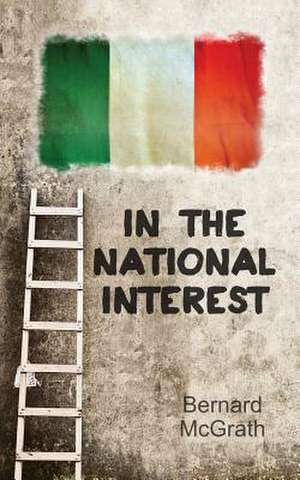 In the National Interest de Bernard McGrath