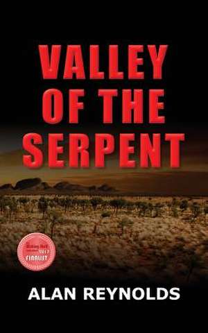 VALLEY OF THE SERPENT de Alan Reynolds