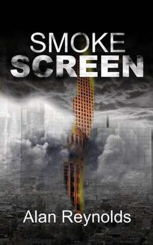 SMOKE SCREEN de Alan Reynolds