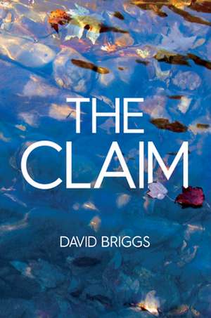 The Claim de David Briggs