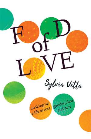 Food of Love de Sylvia Vetta