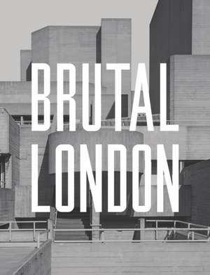 Brutal London de Simon Phipps