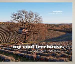 My Cool Treehouse de Jane Field-Lewis