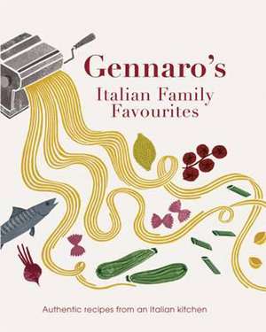 Gennaro's Italian Family Favourites de Gennaro Contaldo