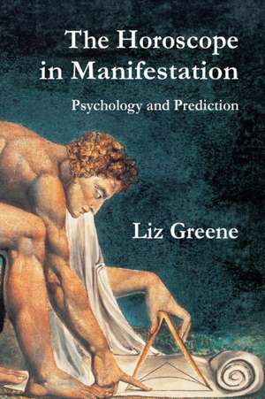 The Horoscope in Manifestation de Liz Greene