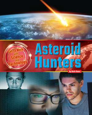 Asteroid Hunters de Ruth Owen
