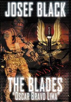 The Blades de Josef Black