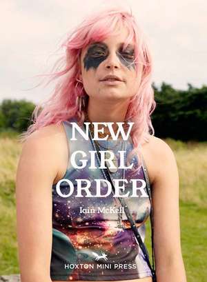 New Girl Order de Iain McKell