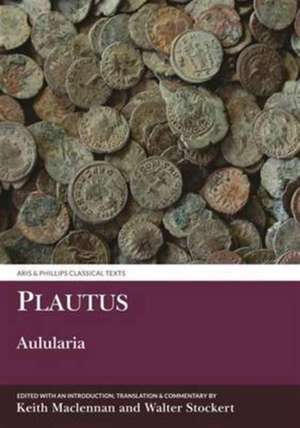 Plautus: Aulularia de Keith Maclennan