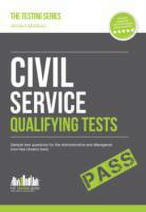 Civil Service Qualifying Tests: Sample Test Questions for the Administrative Grade and Managerial Civil Service Tests de Richard McMunn