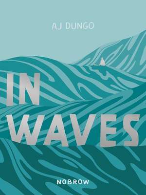 In Waves de Aj Dungo