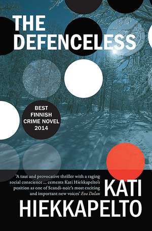 The Defenceless de Kati Hiekkapelto