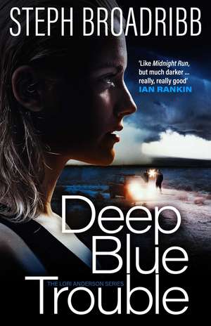 Deep Blue Trouble de Steph Broadribb