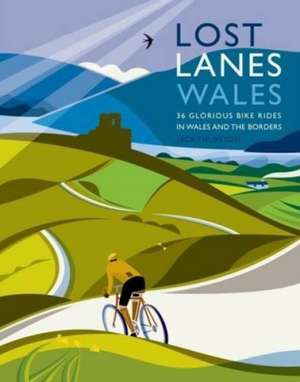 Lost Lanes Wales de Jack Thurston