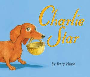 Milne, T: Charlie Star de Terry Milne