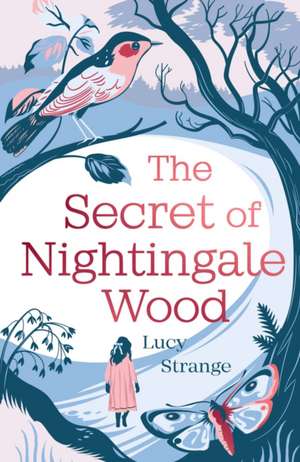 The Secret of Nightingale Wood de Lucy Strange