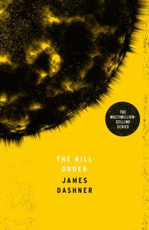 The Kill Order de James Dashner