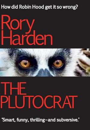 The Plutocrat de Rory Harden