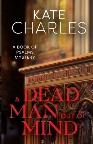 A Dead Man Out of Mind de Kate Charles