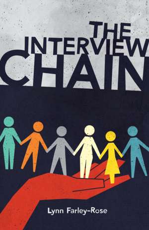 The Interview Chain de Lynn Farley-Rose