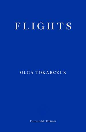 Flights de Olga Tokarczuk