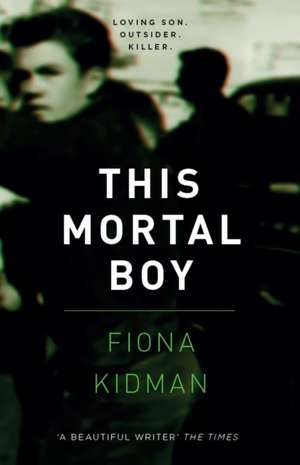 This Mortal Boy de Fiona Kidman