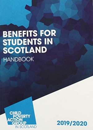 Benefits for Students in Scotland Handbook de ANGELA TOAL