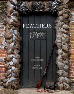 Feathers: The Game Larder de Jose L. Souto