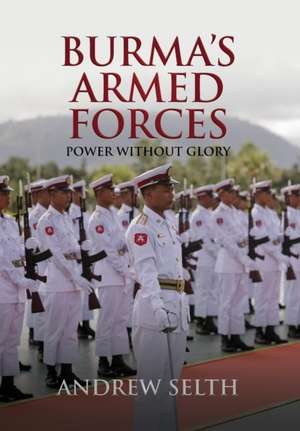 Burma's Armed Forces de Andrew Selth