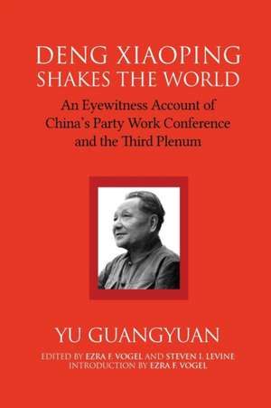 Deng Xiaoping Shakes the World de Guangyuan Yu