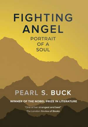 Fighting Angel de Pearl S. Buck