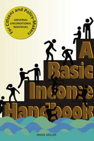 A Basic Income Handbook de Annie Miller