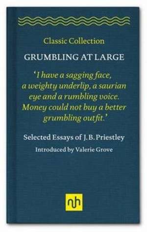 Grumbling at Large de J. B. Priestley