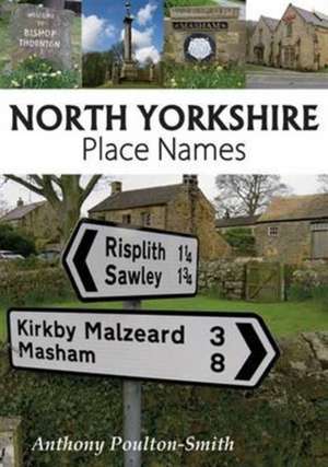 Poulton-Smith, A: North Yorkshire Place Names