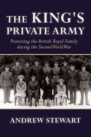 The King's Private Army de Andrew Stewart