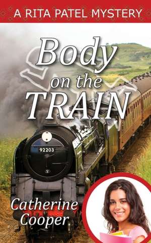 Body on the Train de Catherine Cooper