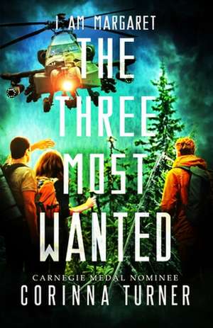 The Three Most Wanted de Corinna Turner