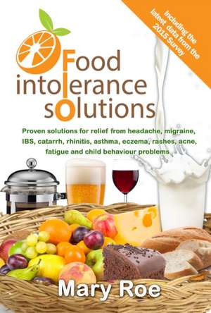 Food Intolerance Solutions de Mary Roe