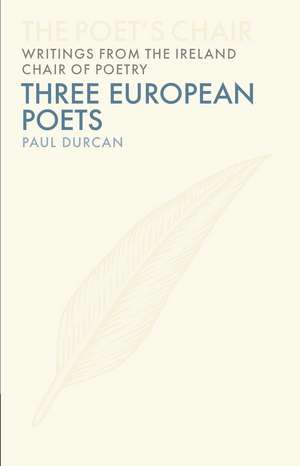 Three European Poets de Paul Durcan