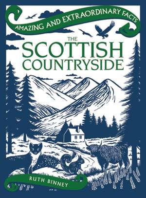 Amazing & Extraordinary Facts: The Scottish Countryside de Rydon Publishing