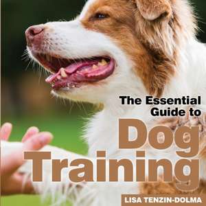 Dog Training de Lisa Tenzin-Dolma