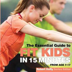 Fit Kids in 15 minutes de Robert Duffy