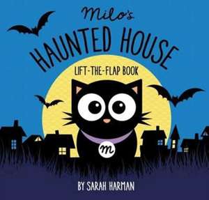 Harman, S: Milo's Haunted House de Sarah Harman