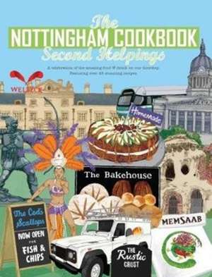 Nottingham Cook Book: Second Helpings de Katie Fisher