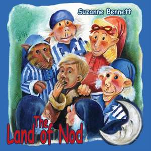 The Land of Nod de Suzanne Bennett