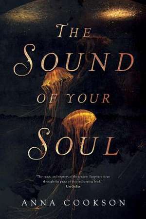 The Sound Of Your Soul de Anna Cookson